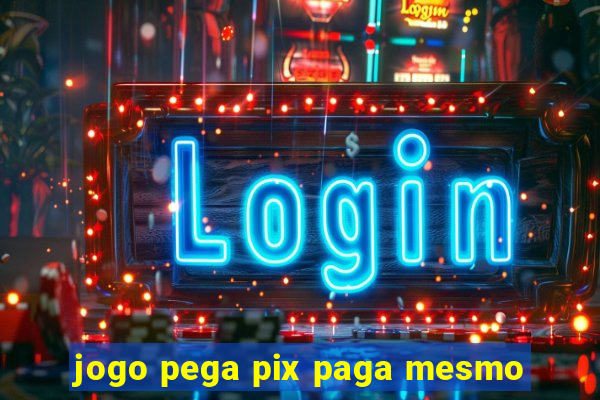 jogo pega pix paga mesmo